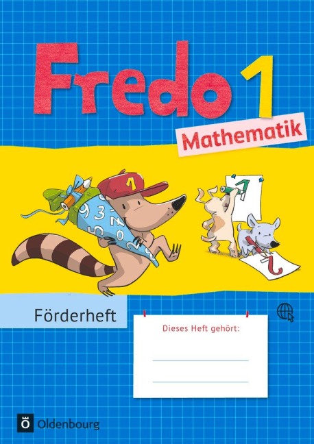 Fredo - Mathematik 1. Schuljahr - Zu allen Ausgaben - Förderheft - Mechtilde Balins, Rita Dürr, Nicole Franzen-Stephan, Petra Gerstner, Ute Plötzer