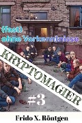 Cover-Bild zum Titel 'Kryptomagier (fast) ohne Vorkenntnisse #3 (Fantasy RealRPG Wachrüttler, #3)' von 'Frido X. Röntgen'