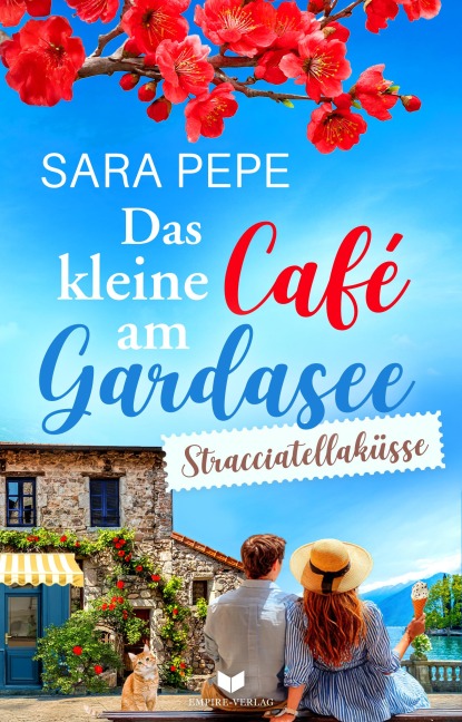 Das kleine Café am Gardasee: Stracciatellaküsse - Sara Pepe