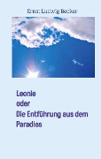 Cover-Bild zum Titel 'Leonie   oder' von 'Ernst Ludwig Becker'