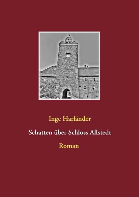 Schatten über Schloss Allstedt - Inge Harländer