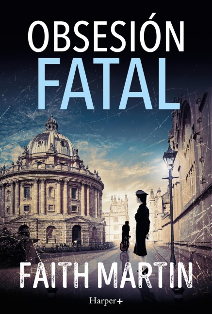 Obsesión fatal. Un misterio apasionante perfecto para todos los lectores de novela negra - Faith Martin