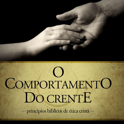 Comportamento do Crente - Editora Cristã Evangélica