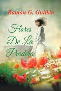 Cover-Bild zum Titel 'Flores De La Pradera' von 'Ramón G Guillén'