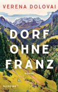 Cover-Bild zum Titel 'Dorf ohne Franz' von 'Verena Dolovai'