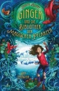 Ginger und die Bibliothek der magischen Pflanzen - Der Elfenstein - Judith Allert