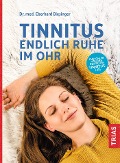 Cover-Bild zum Titel 'Tinnitus - Endlich Ruhe im Ohr' von 'Eberhard Biesinger'