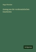 Cover-Bild zum Titel 'Auszug aus der vorderasiatischen Geschichte' von 'Hugo Winckler'