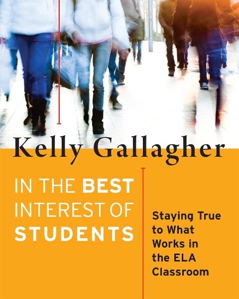 In the Best Interest of Students - Kelly Gallagher
