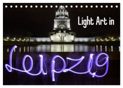 Cover-Bild zum Titel 'Light Art in Leipzig (Tischkalender 2026 DIN A5 quer), CALVENDO Monatskalender' von 'Foto Lichtkombinat Leipzig'