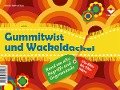 Cover-Bild zum Titel 'Gummitwist und Wackeldackel' von 'Andrea Friese'
