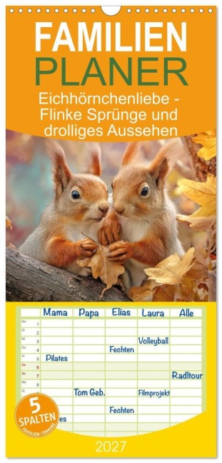 Familienplaner 2027 - Eichhörnchenliebe - Flinke Sprünge und drolliges Aussehen mit 5 Spalten (Wandkalender, 21 x 45 cm) CALVENDO - Liselotte Brunner-Klaus