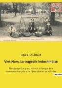 Cover-Bild zum Titel 'Viet Nam, La tragédie indochinoise' von 'Louis Roubaud'