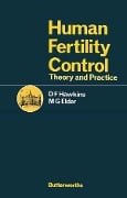 Cover-Bild zum Titel 'Human Fertility Control' von 'D F Hawkins, M G Elder'