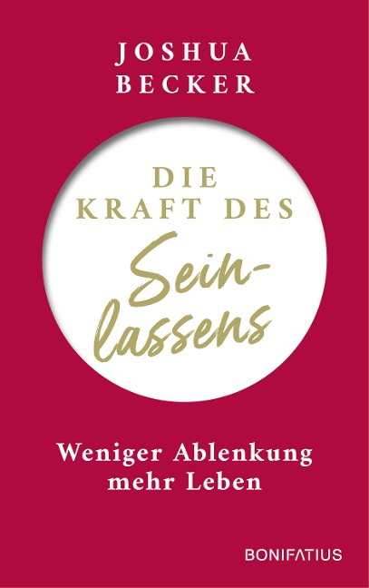 Die Kraft des Seinlassens - Joshua Becker