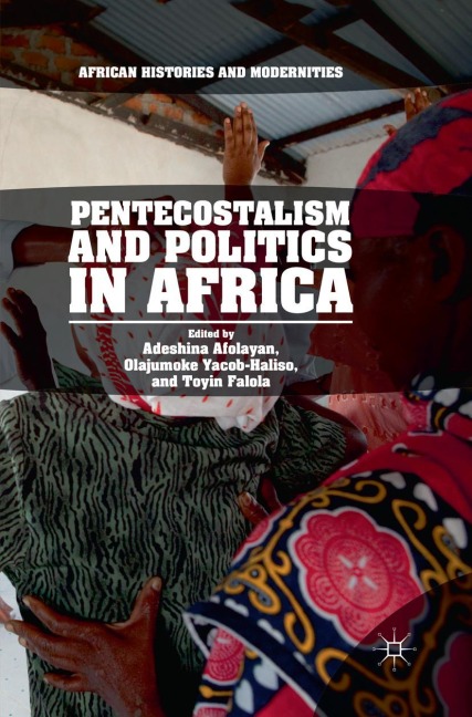 Pentecostalism and Politics in Africa - 