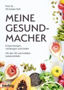 Cover-Bild zum Titel 'Meine Gesundmacher' von 'Michaela Döll'
