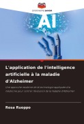 Cover-Bild zum Titel 'L'application de l'intelligence artificielle à la maladie d'Alzheimer' von 'Rosa Ruoppo'
