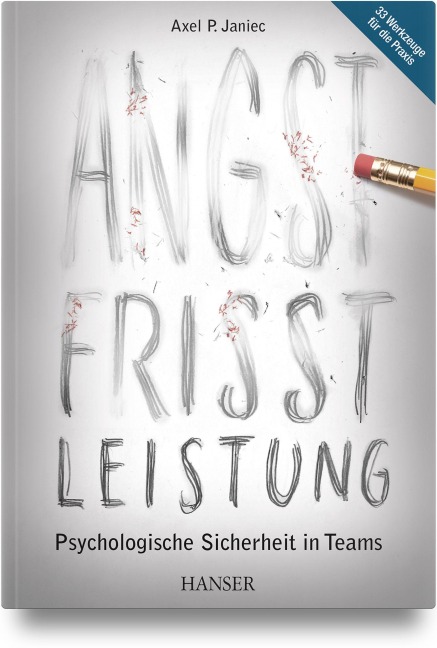 Angst frisst Leistung - Axel P. Janiec