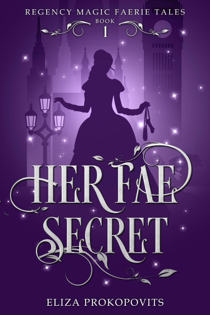 Her Fae Secret - Eliza Prokopovits