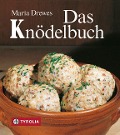 Cover-Bild zum Titel 'Das Knödelbuch' von 'Maria Drewes'