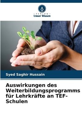 Auswirkungen des Weiterbildungsprogramms für Lehrkräfte an TEF-Schulen - Syed Saghir Hussain