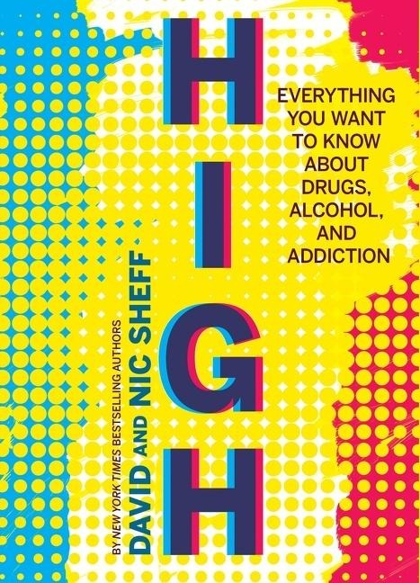 High - David Sheff, Nic Sheff