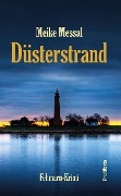 Cover-Bild zum Titel 'Düsterstrand' von 'Meike Messal'