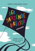 Cover-Bild zum Titel 'Der tanzende Direktor' von 'Verena Friederike Hasel'