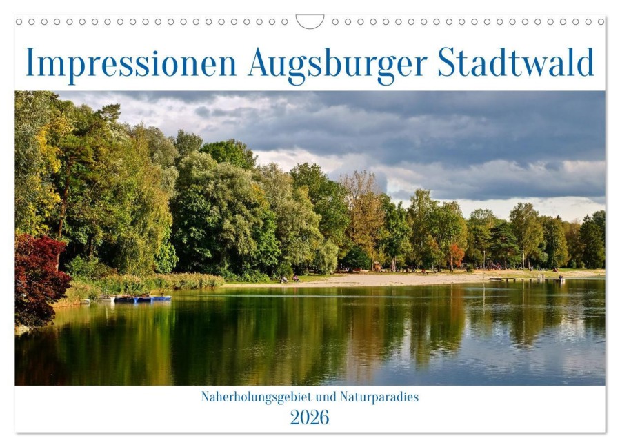 Impressionen Augsburger Stadtwald (Wandkalender 2026 DIN A3 quer), CALVENDO Monatskalender - Monika Lutzenberger