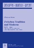 Cover-Bild zum Titel 'Zwischen Tradition und Moderne' von 'Christine Mann'