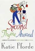 Second Thyme Around - Katie Fforde