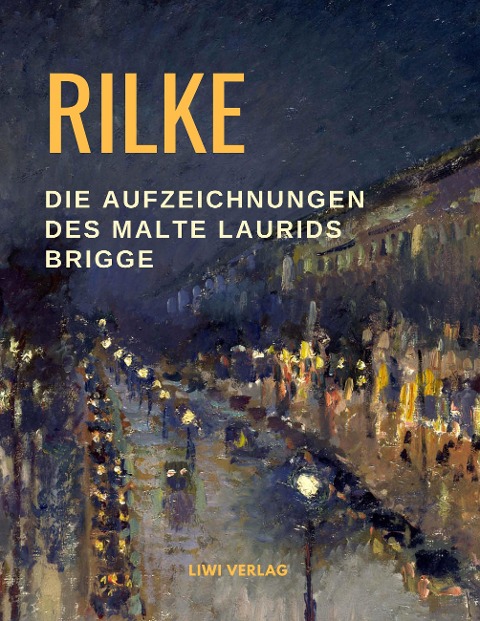 Die Aufzeichnungen des Malte Laurids Brigge - Rainer Maria Rilke