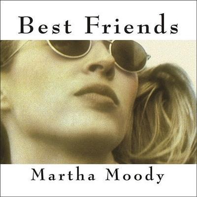 Best Friends Lib/E - Martha Moody