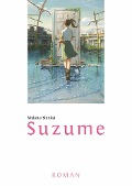 Suzume - Makoto Shinkai