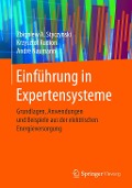 Cover-Bild zum Titel 'Einführung in Expertensysteme' von 'Zbigniew A. Styczynski, Krzysztof Rudion, André Naumann'