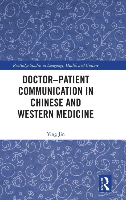 Doctor-patient Communication in Chinese and Western Medicine - Ying Jin