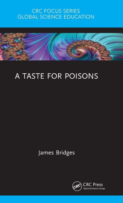A Taste for Poisons - James Bridges