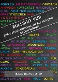 Cover-Bild zum Titel 'Bullshit Pur' von 'Renate Eberwein-Schön'