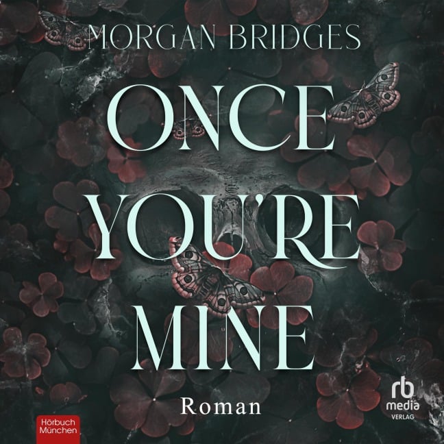 Once You're Mine - Morgan Bridges