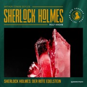 Cover-Bild zum Titel 'Sherlock Holmes: Der rote Edelstein' von 'Arthur Conan Doyle, Rolf Krohn'