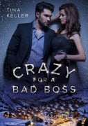 Cover-Bild zum Titel 'Crazy for a Bad Boss' von 'Tina Keller'