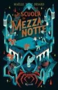 Cover-Bild zum Titel 'La scuola di mezzanotte' von 'Maëlle Desard'