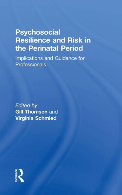 Psychosocial Resilience and Risk in the Perinatal Period - 