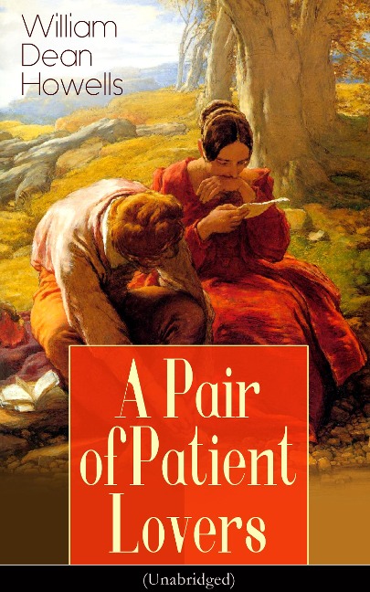 A Pair of Patient Lovers (Unabridged) - William Dean Howells