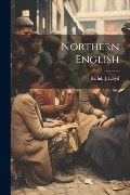 Northern English - Richd J. Lloyd