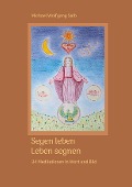 Segen leben - Michael Wolfgang Salb