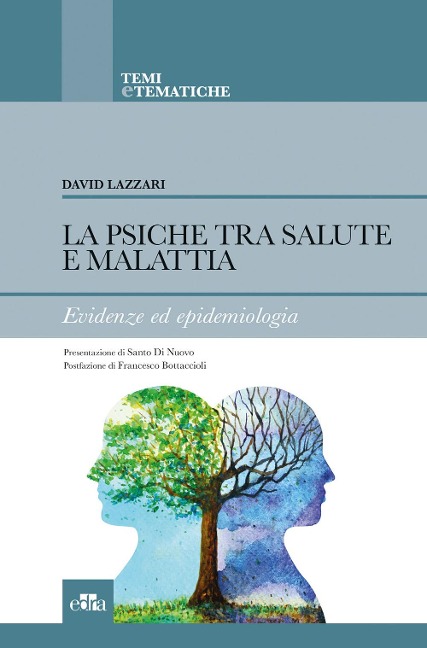 La psiche tra salute e malattia. Evidenze ed epidemiologia - David Lazzari