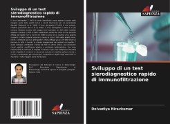Cover-Bild zum Titel 'Sviluppo di un test sierodiagnostico rapido di immunofiltrazione' von 'Delvadiya Niravkumar'