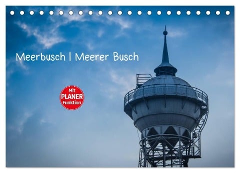 Meerbusch. Meerer Busch (Tischkalender 2024 DIN A5 quer), CALVENDO Monatskalender - Michael Fahrenbach